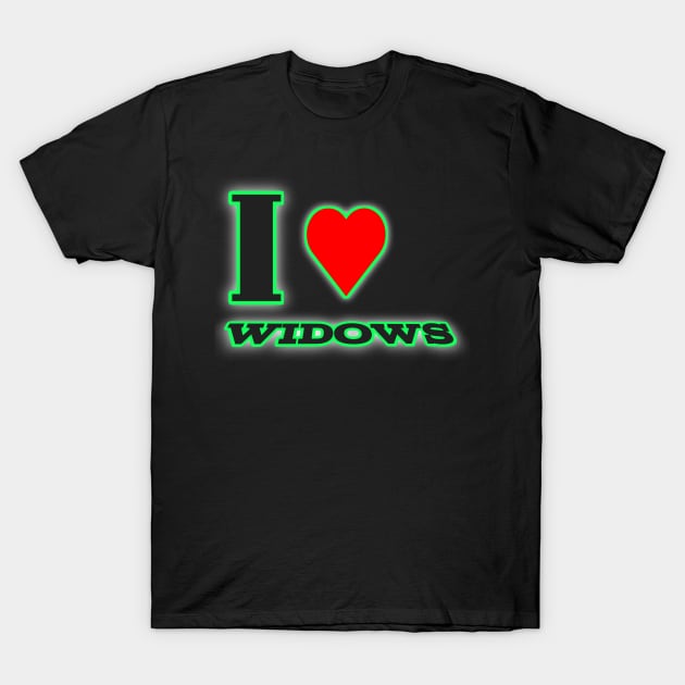 Love Widows T-Shirt by MasBenz